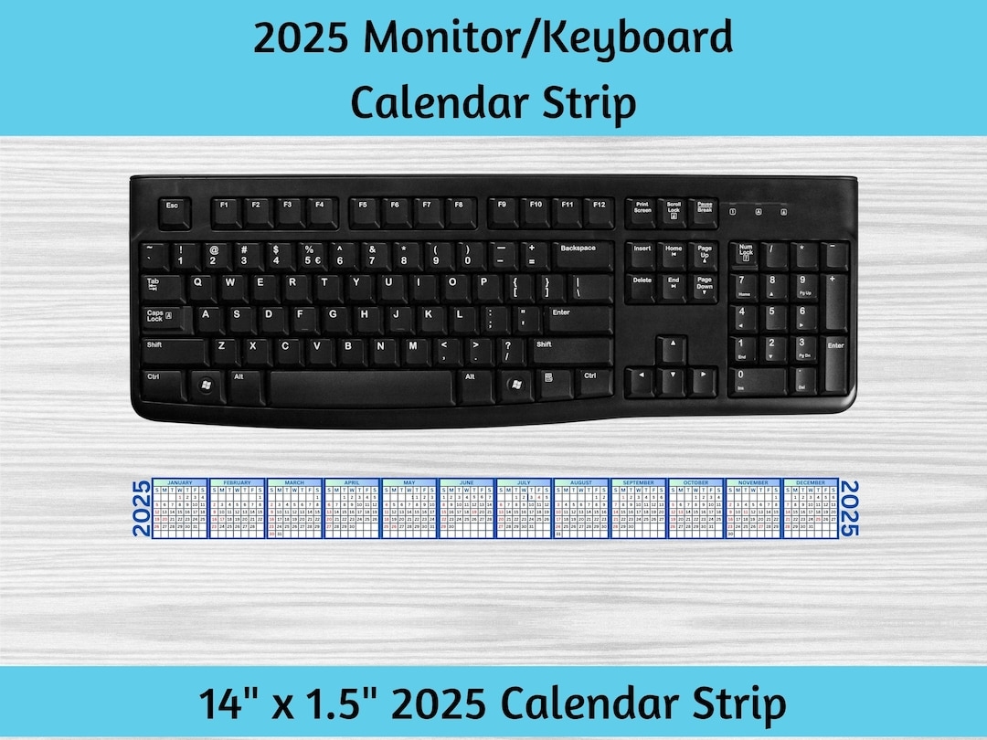 2025 Monitor Computer Keyboard Calendar Strip To Help Keep Track Of Dates Without The Need For Traditional Desk Or Wall Calendar blue Etsy