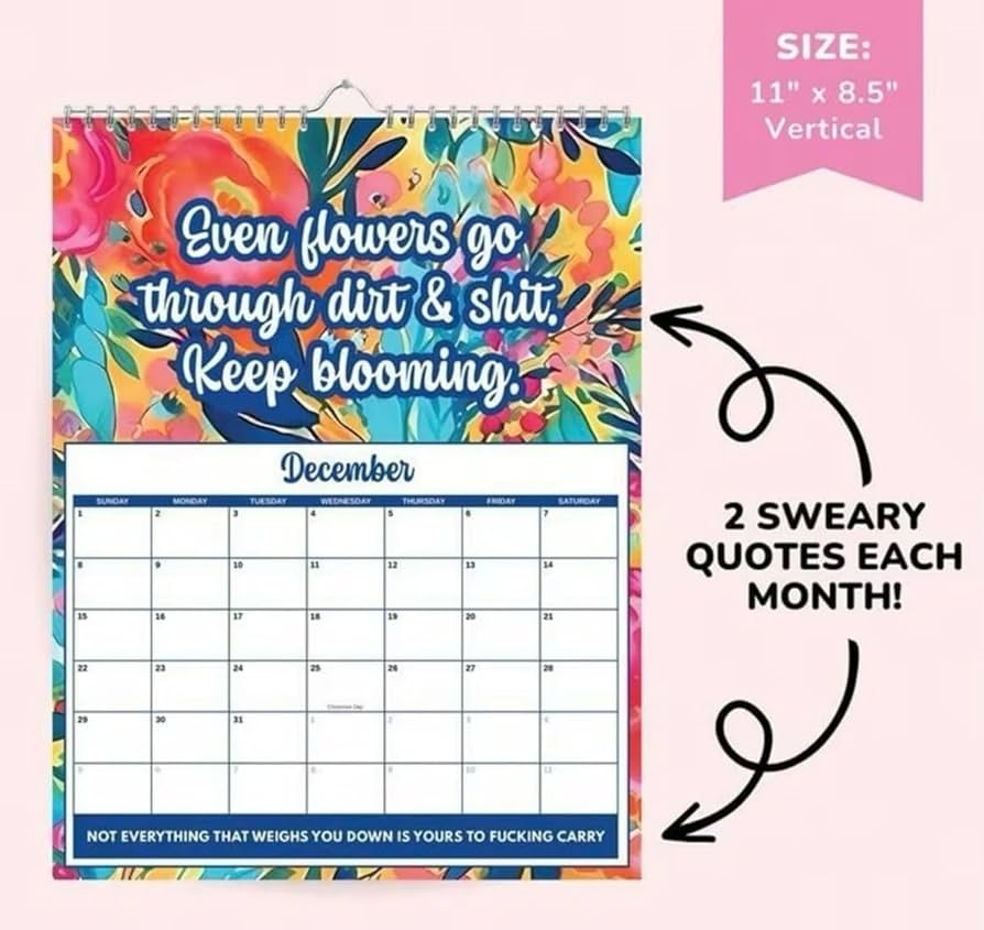 2025 Sweary Mental Health Calendar One Day At A Fucking Time Floral Design