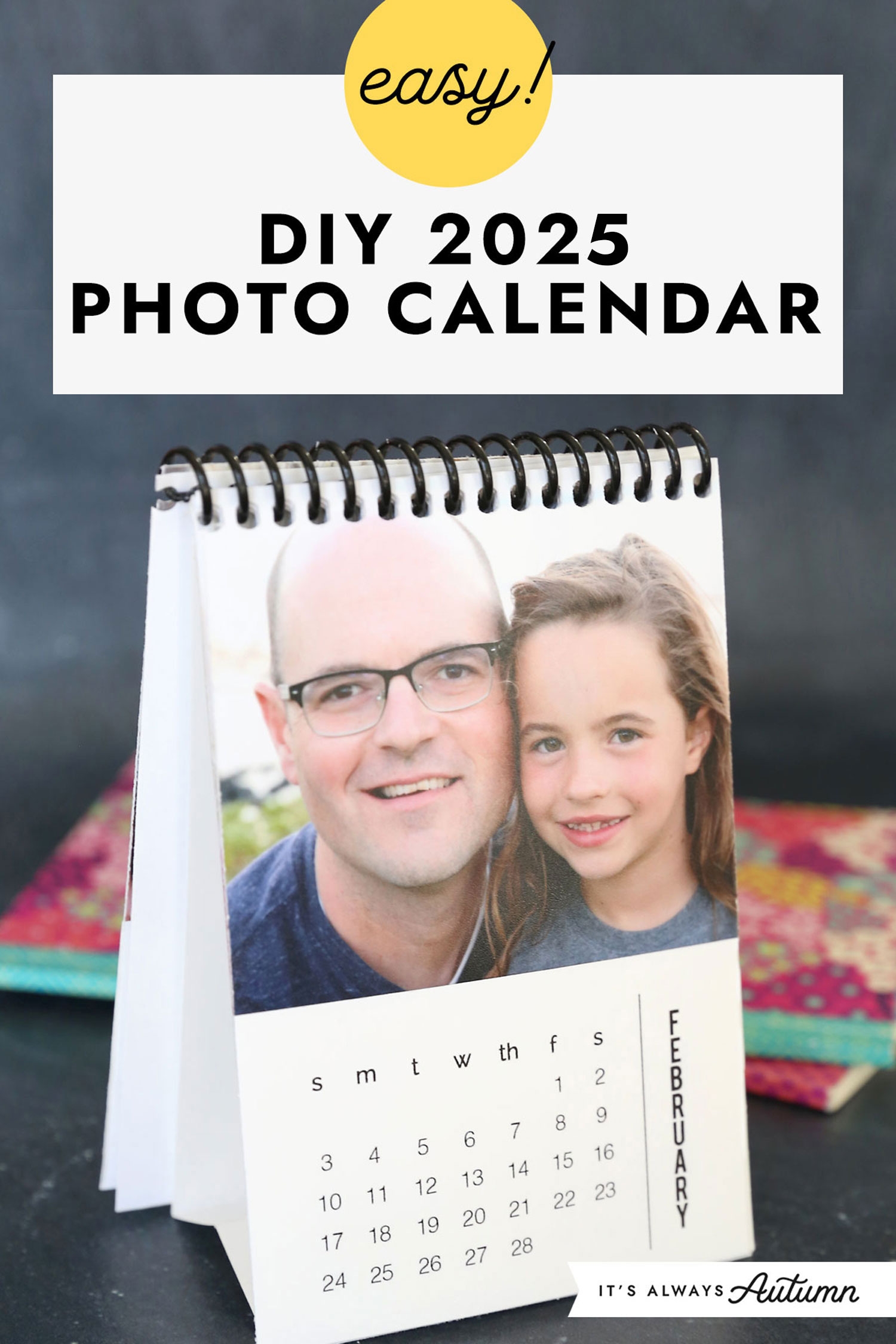 DIY Mini 2025 Photo Calendar It s Always Autumn