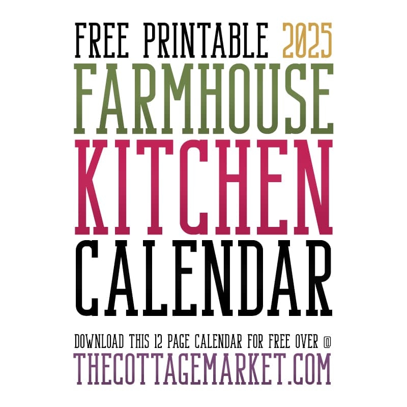 Free Printable 2025 Farmhouse Kitchen Calendar The Cottage Market